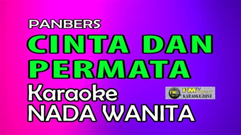 Karaoke Cinta Dan Permata Nada Wanita Panbers Youtube