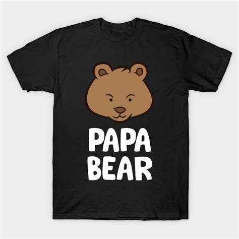 Funny Papa Bear Boys Papa Bear Cute Papa Bear T Shirt Bear In 2022