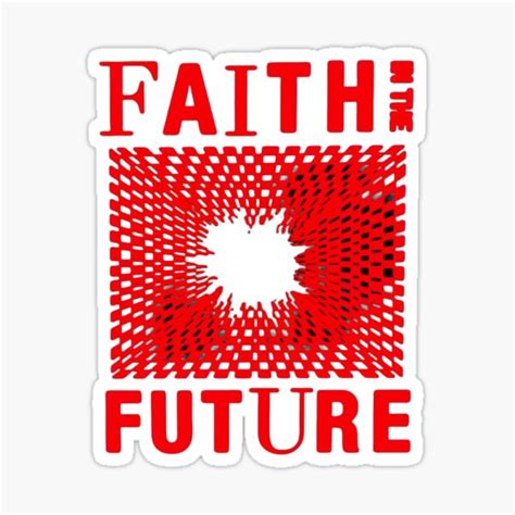 Faith In The Future Sticker For Sale By Michartaza Redbubble