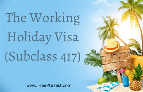 The Working Holiday Visa Subclass Freeptetest