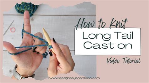 Long Tail Cast On Knitting Video Tutorial Youtube