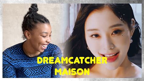 Dreamcatcher Maison Mv Reaction Youtube