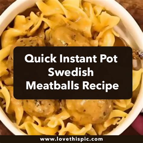 Quick Instant Pot Swedish Meatballs Recipe