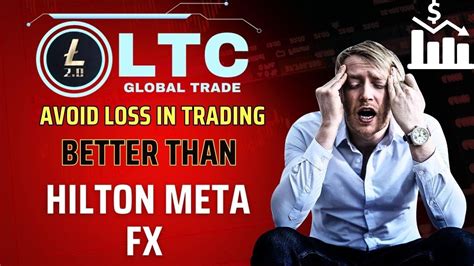 Hilton Meta Fx Scam Latest Updates Ltc Global Trade New Trading