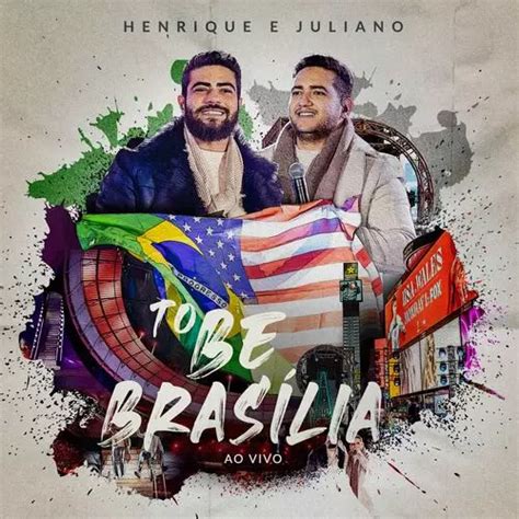 Henrique e Juliano To Be Ao Vivo em Brasília 2023 baixar grátis