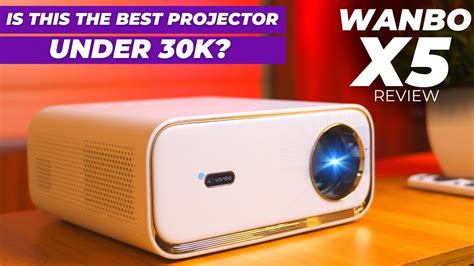 Wanbo X5 Projector Unboxing Review The Best Projector Under 30K