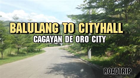 Balulang To Capistrano Street ROAD TOUR CAGAYAN DE ORO CITY