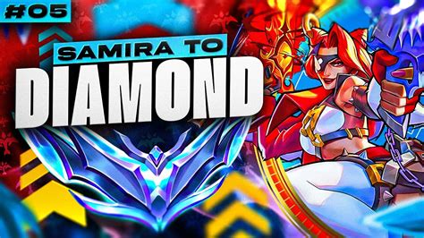 Samira Unranked To Diamond Samira Adc Gameplay Guide League Of