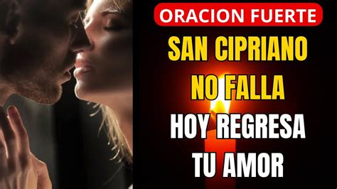 Oracion A San Cipriano Para El Amor Para Que Te Llame De Inmediato Muy