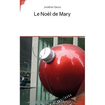 Le Noël de Mary relié Jonathan Sasca Achat Livre ou ebook fnac