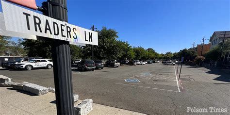 Improvements Coming To Historic Folsom Parking Lot – Folsom Times