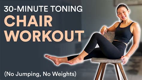 30 Minute Toning Chair Workout No Jumping No Weights Joanna Soh