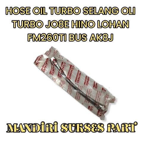 Jual Hose Oil Turbo Selang Oli Turbo Jo E Hino Lohan Fm Ti Bus Ak J