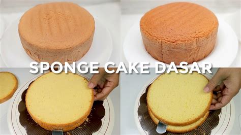 RESEP SPONGE CAKE DASAR TANPA PENGEMBANG DAN EMULSIFIER BASIC SPONGE