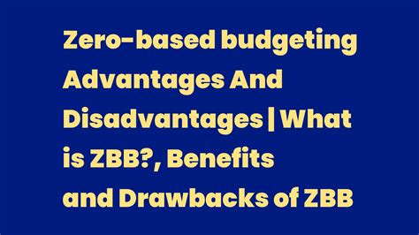 Zero Based Budgeting Advantages And Disadvantages What Is Zbb