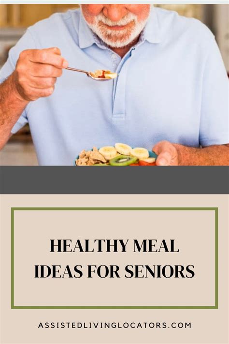 Healthy Meal Ideas for Seniors - Senior Living | Senior meals, Senior living, Healthy recipes