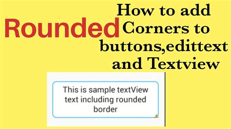 How To Add Rounded Corners To Buttons Textview Edittext Android