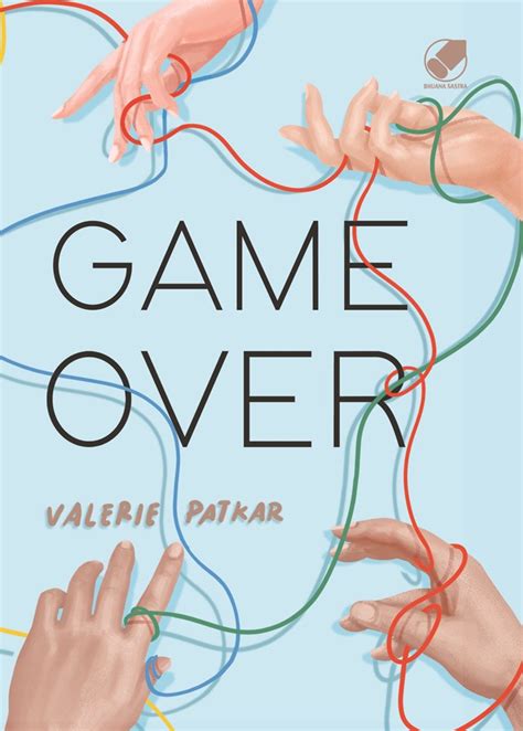 Jual Novel Game Over Karya Valerie Patkar Toko Buku Online Terbesar