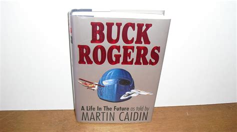 Buck Rogers A Life In The Future Amazon Co Uk Caidin Martin