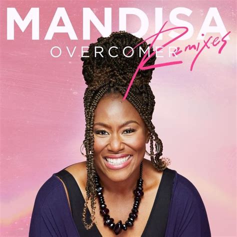 Mandisa - Overcomer: The Remixes - EP Lyrics and Tracklist | Genius