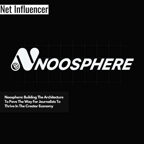 Noosphere: Building The Architecture To Pave The Way For Journalists To