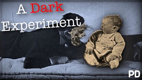 The Dark Side of Science: The Little Albert Experiment (Short ...