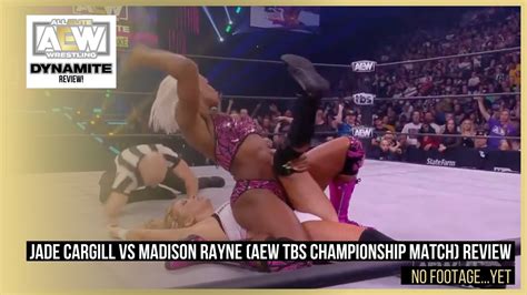 AEW Dynamite 8 10 22 Review Jade Cargill Vs Madison Rayne AEW TBS