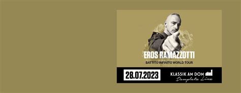 Klassik am Dom 2023 Eros Ramazotti chceš vstupenky Tak choď na