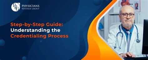 Step By Step Guide Understanding The Credentialing Process