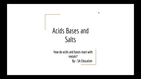 How Do Acids And Bases React With Metalsacids Bases And Saltsacids