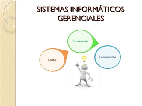 Sistemas Inform Ticos Gerenciales Ppt