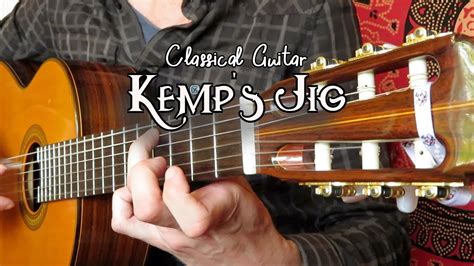 Kemp S Jig Played On Classical Guitar TABs Available YouTube