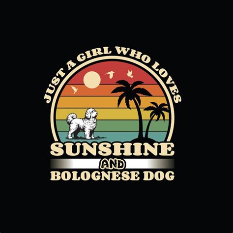 Juste Une Fille Qui Aime Le Soleil Et Le T Shirt De Chien Bolognese