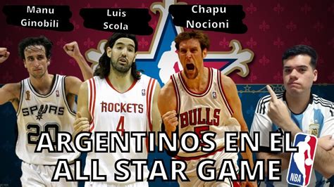 Jugadores Argentinos En El All Star Game De La Nba Youtube