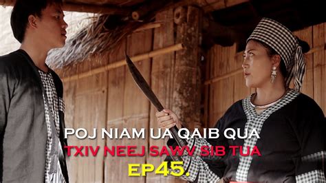 Poj Niam Ua Qaib Qua Txiv Neej Sawv Sib Tua Ep Hmong New Movie