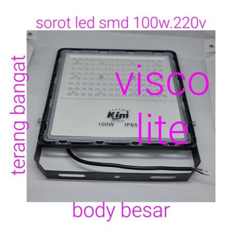 Promo Sorot Led Smd Kim 100 Watt 100watt Tembak Flood Light 100w 100 W