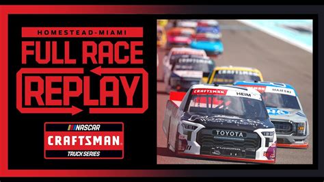 Craftsman 150 Nascar Craftsman Truck Series Full Race Replay Youtube