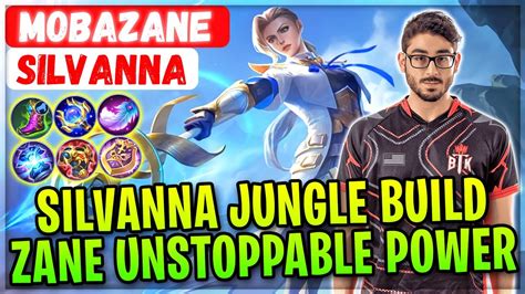 Silvanna Jungle Build Zane Unstoppable Power Btk Mobazane Silvanna