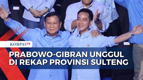 Hasil Rekapitulasi KPU Prabowo Gibran Unggul Di Sulawesi Tengah