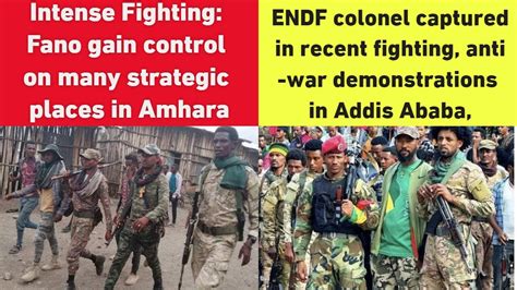 Intense Fighting Fano Gain Control On Many Strategic Places In Amhara