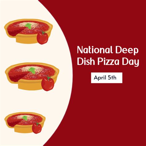 Plantilla De National Deep Dish Pizza Day Postermywall