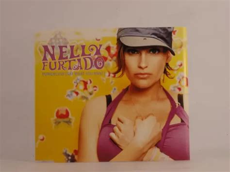 Nelly Furtado Powerless Say What You Want K33 3 Pistes Cd Pochette Photo Unique Eur 5 04