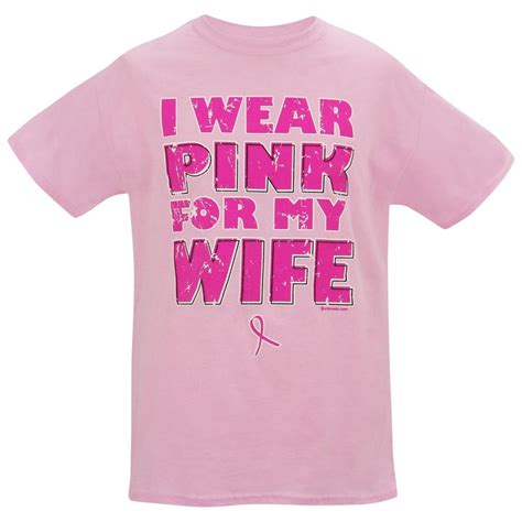 I Wear Pink For My Wife Pink Ribbon T Shirt The Breast Cancer Site