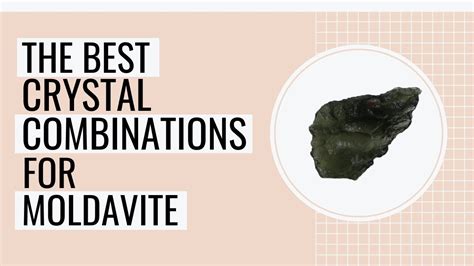 Best Crystal Combinations For Moldavite Youtube