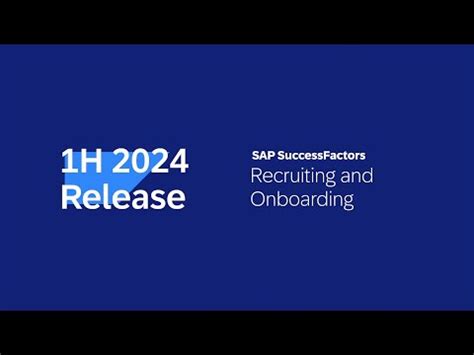 SAP SuccessFactors 1H 2024 Release Highlights Recruiting And