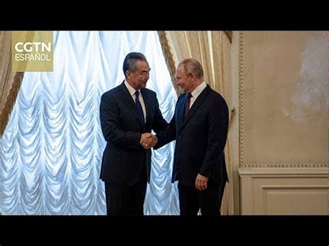 El Canciller Chino Wang Yi Se Re Ne En San Petersburgo Con El