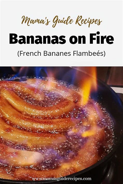 French Bananas On Fire Bananes Flambé Flambe Recipe Recipes