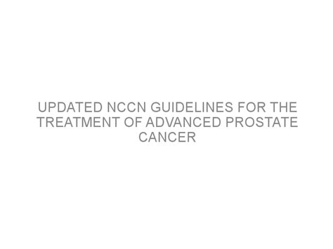 Updated Nccn Guidelines For The Treatment Of Advanced Prostate Cancer Medivizor