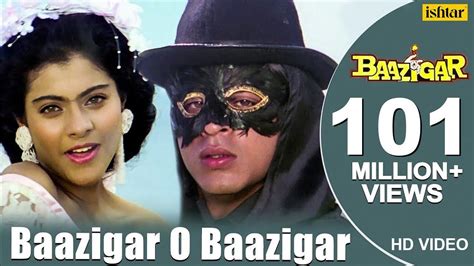 Baazigar O Baazigar Hd Video Song Shahrukhkhan Kajol Baazigar