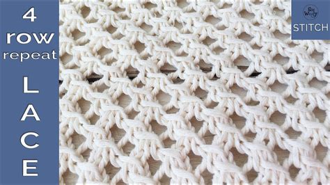 Four Row Repeat Lace Stitch Knitting Pattern Super Easy So Woolly